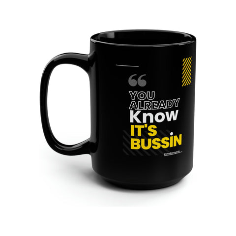 This bussin coffee mugg