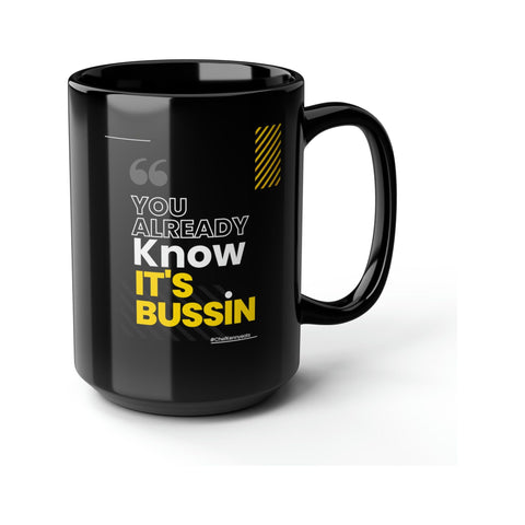 This bussin coffee mugg