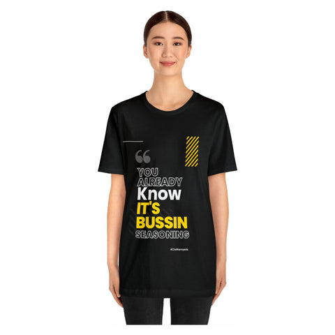 This Bussin Seasoning Shirt